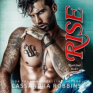 Rise by Cassandra Robbins