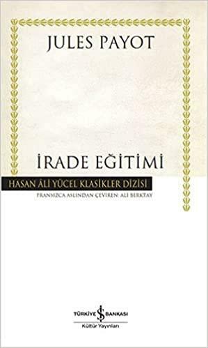 İrade Eğitimi by Jules Payot