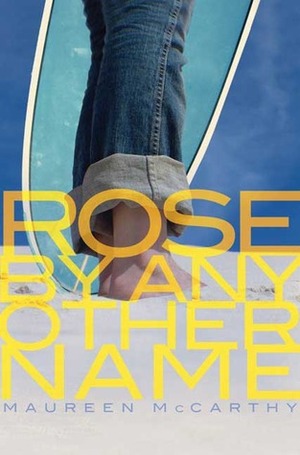 Rose by Any Other Name by Maureen McCarthy