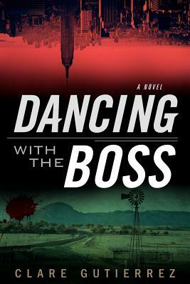 Dancing With the Boss by Clare Gutierrez