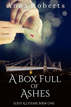 A Box Full of Ashes by Anna Roberts