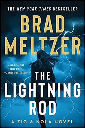 The Lightning Rod: A Zig & Nola Novel by Brad Meltzer, Brad Meltzer