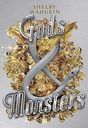 Gods & Monsters by Shelby Mahurin