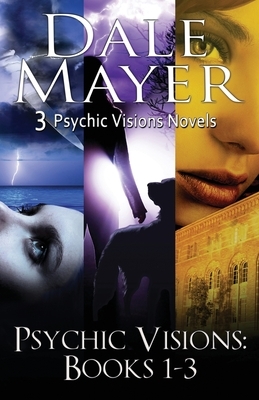 Psychic Visions: Books 1-3 by Dale Mayer