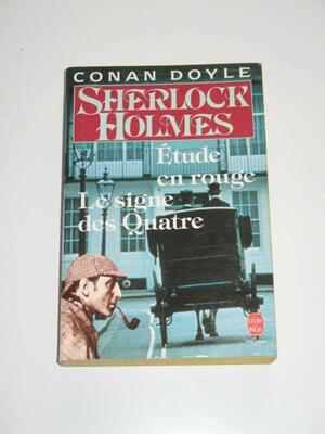 Sherlock Holmes: Etude en rouge / Le signe des quatre by Arthur Conan Doyle