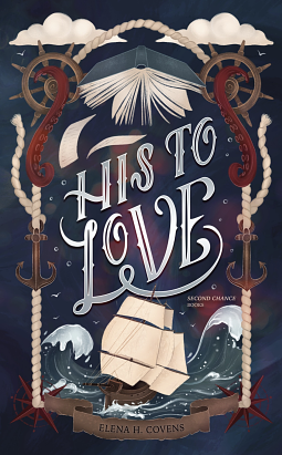 His to Love by Elena H. Covens