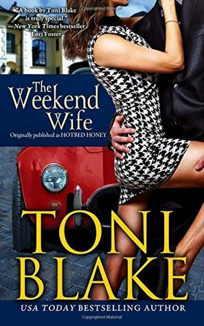 The Weekend Wife by Toni Blake