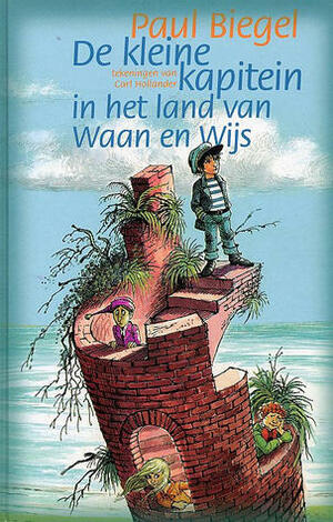 De kleine kapitein in het land van Waan en Wijs by Paul Biegel