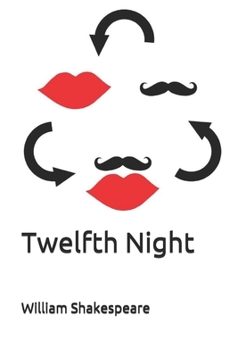 Twelfth Night by William Shakespeare