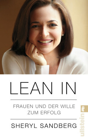 Lean In: Frauen und der Wille zum Erfolg by Sheryl Sandberg