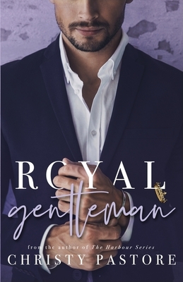 Royal Gentleman by Christy Pastore