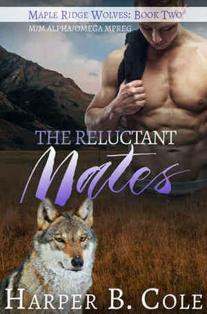 The Reluctant Mates by Harper B. Cole