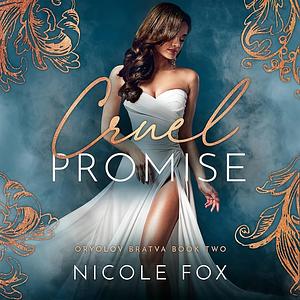 Cruel Promise by Nicole Fox