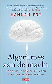 Algoritmes aan de macht by Hannah Fry