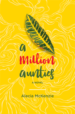 A Million Aunties by Alecia McKenzie