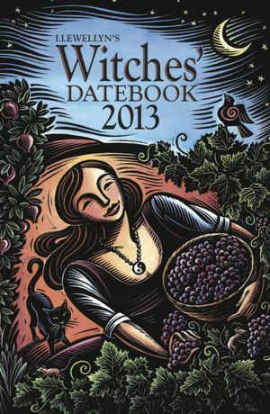 Llewellyn's 2013 Witches' Datebook by Ellen Dugan, Dallas Jennifer Cobb, Elizabeth Barrette, Tess Whitehurst, Llewellyn Publications, Raven Digitalis