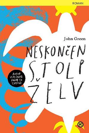 Neskončen stolp želv by John Green