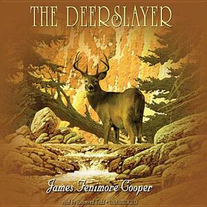 The Deerslayer by James Fenimore Cooper