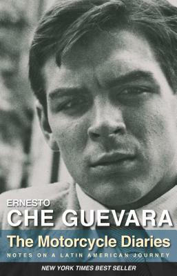 The Motorcycle Diaries: Notes on a Latin American Journey by Ernesto Che Guevara