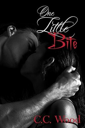 One Little Bite by C.C. Wood