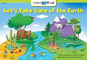 Let's Take Care of the Earth by Rozanne Lanczak Williams