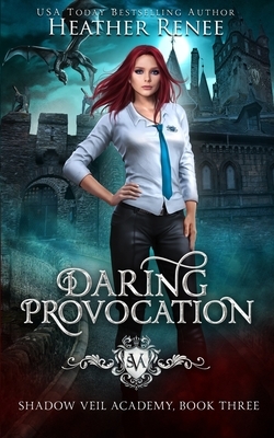 Daring Provocation by Heather Renee