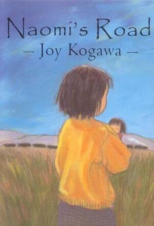 Naomi's Road by Joy Kogawa