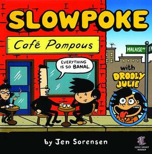 Slowpoke: Cafe Pompous by 