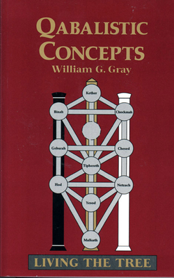 Qabalistic Concepts by William G. Gray