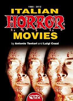 Italian Horror Movies by Antonio Tentori, Luigi Cozzi
