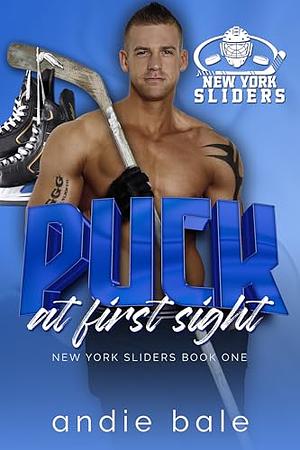 Puck at First Sight by Andie Bale, Andie Bale