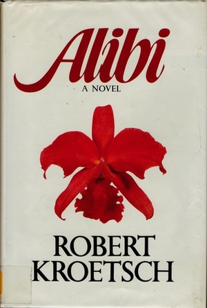 Alibi by Robert Kroetsch