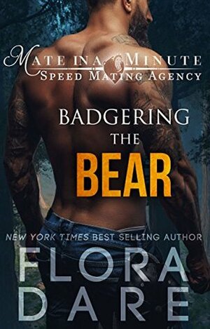 Badgering the Bear by Flora Dare
