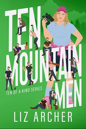 Ten Mountain Men by Liz Archer