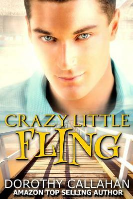 Crazy Little Fling by Dorothy Callahan