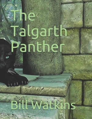 The Talgarth Panther by Bill Watkins