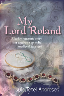 My Lord Roland by Julie Tetel Andresen