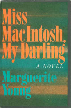 Miss MacIntosh, My Darling by Marguerite Young