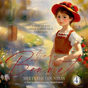 Lizzy Bennet Meets the Countess by Don Jacobson, Don Jacobson