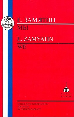 Zamyatin: We by Yevgeny Zamyatin, Evgeny Zamyatin