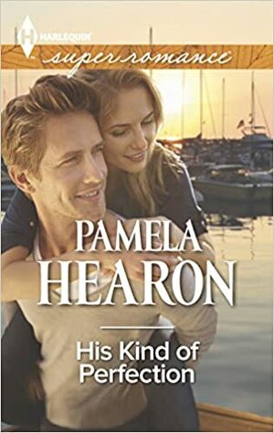 His Kind of Perfection by Pamela Hearon