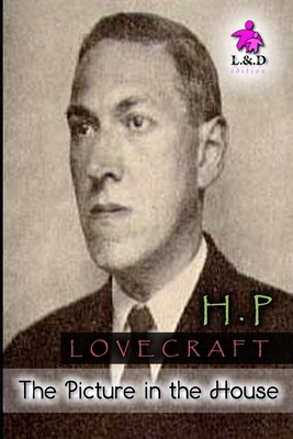 The Picture in the House by H.P. Lovecraft