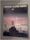 Pioneering the Space Frontier by Ted Simpson