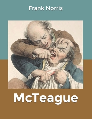 McTeague by Frank Norris