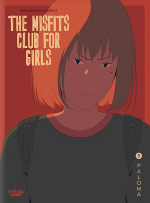 The Misfits Club for Girls - Volume 1 by BéKa, Camille Méhu