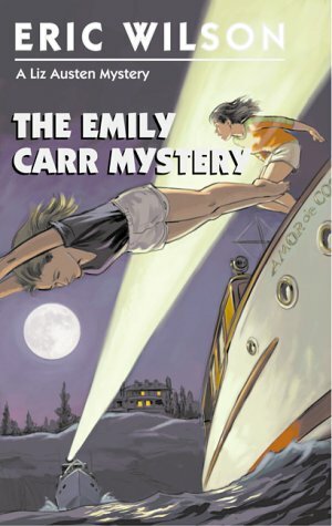 The Emily Carr Mystery by Eric Wilson