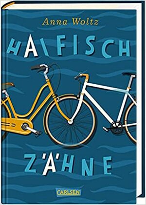 Haifischzähne by Anna Woltz