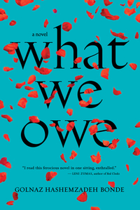 What We Owe by Golnaz Hashemzadeh Bonde