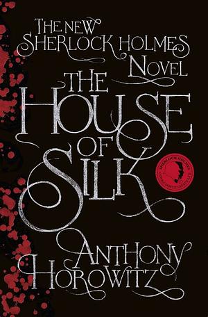 The House of Silk by Anthony Horowitz