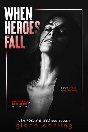 When Heroes Fall by Giana Darling